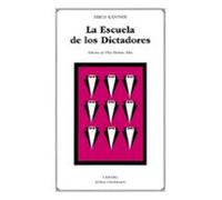 La Escuela De Los Dictadores