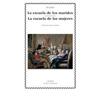La escuela de los maridos; La escuela de las mujeres (Letras Universales)