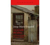 La escuela del alma | Josep Maria Esquirol