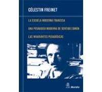La Escuela Moderna Francesa: Una Pedagogia Moderna De Sentido Com Un:
