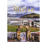 LA ESCUELA NAVAL MILITAR: FORMANDO A LOS OFICIALES DE LA ARMADA DESDE 1717