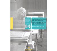 La escuela primaria y el magisterio en los comienzos del franquismo: 4 (Biblioteca Comillas, Educación)