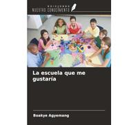 La escuela que me gustaría