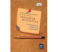 La escuela secundaria en el foco de la inclusión educativa (La Inclusión en Debate)