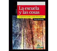 La escuela y las cosas: Algunos conceptos: 7 (ESCUELA DIDACTICA, EDUCACION E INTEGRACION)