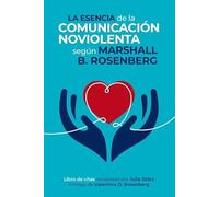 La esencia de la comunicación no violenta: Libro de citas de la CNV