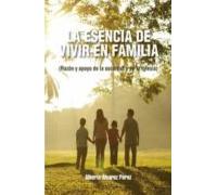 La esencia de vivir en familia