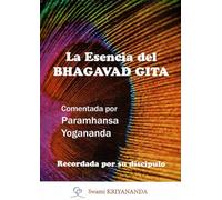 LA ESENCIA DEL BHAGAVAD GITA