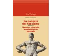 La Esencia Del Fascismo Seguido De Nuestra Obsoleta Mentalidad De Merc