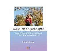 LA ESENCIA DEL JUEGO LIBRE