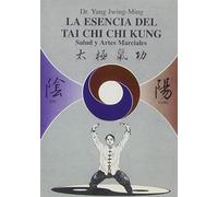 La esencia del tai chi chi kung