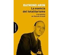 La Esencia Del Totalitarismo