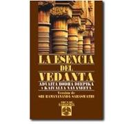 Esencia Del Vedanta, La: Advaita Bodha Deepika y Kaivalya Navaneeta (Arca de Sabiduría)