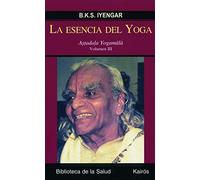 La esencia del Yoga III: Astadala Yogamala. Volumen III (Biblioteca de la salud)