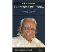 La esencia del Yoga V: Astadala Yogamala (Biblioteca de la Salud)