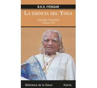 La esencia del Yoga VIII | B. K. S. Iyengar