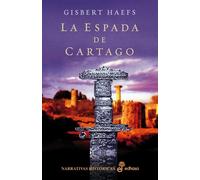 La espada de cartago (Narrativas Históricas)