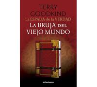 La Espada de la Verdad nº 10/17 La bruja del viejo mundo (Biblioteca Fantasía Épica)