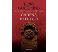 La Espada de la Verdad no 09/17 Cadena de Fuego | Goodkind Terry