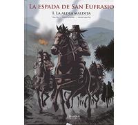La espada de San Eufrasio 1. La aldea maldita (SIN COLECCION)