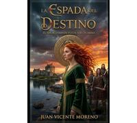 LA ESPADA DEL DESTINO: EL AMOR TAMBIÉN PUEDE SER UN ARMA