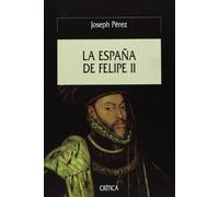 La España de Felipe II: 1 (Serie Mayor)