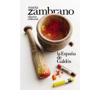 La España de Galdós | María Zambrano, José Luis Mora García