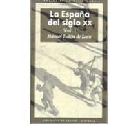 La España Del Siglo Xx (3 Vols.)