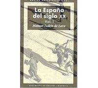 La España Del Siglo Xx (3 Vols.)