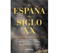 La España Del Siglo Xx: Sintesis Y Materiales Para Su Estudio