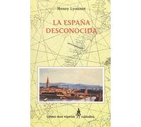 La Espana desconocida / the Unknown Spain (Como Nos Vieron)