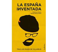 La España Inventada: Tras los pasos de Villarejo (Indicios no ficción)