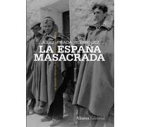 La España masacrada: La represión franquista de guerra y posguerra (Alianza Ensayo)