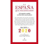 La España que necesitamos: Del 20-N a 2020 (Sociedad actual)