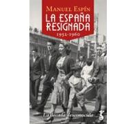 La España Resignada. 1952-1960