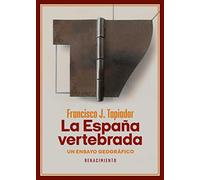 La España vertebrada: Un ensayo geográfico: 207 (Los Cuatro Vientos)