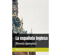 La española inglesa: (Novela ejemplar)
