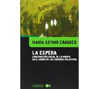 La espera: Construcción social de la muerte en el mundo de los cuidados paliativos: 17 (Kinik)