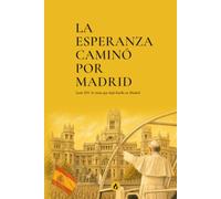 La esperanza caminó por Madrid: León XIV: la visita que dejó huella en Madrid