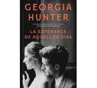 La esperanza de aquellos días