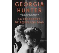 La esperanza de aquellos días (HISTÓRICA)