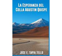 LA ESPERANZA DEL COLLA AGUSTÍN QUISPE