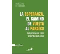 La Esperanza El Camino De Vuelta Al Paraíso