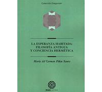 La esperanza habitada: filosofía antigua y conciencia hermética