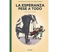 La esperanza pese a todo 2: Segunda parte: Un poco más cerca del horror (Spirou)