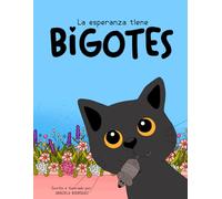 La esperanza tiene bigotes