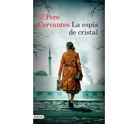 La espía de cristal | Pere Cervantes