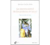 La espiritualidad de los profetas de Israel: Para el día de hoy (Estudios Bíblicos)