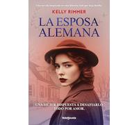 La esposa alemana: Una emocionante novela inspirada en hechos reales de la Segunda Guerra Mundial (NdeNovela)