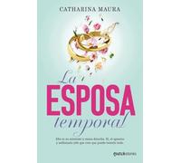 La esposa temporal: La historia de Luca y Valentina: 2 (Matchstories Romántica Contemporánea)